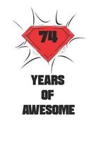 74 Years Of Awesome