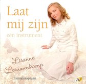 Laat mij zijn een instrument - Lisanne Leeuwenkamp - Solozang meisjessopraan vanuit de Sionskerk te Veenendaal