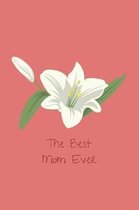 The Best Mom Ever