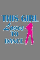 This Girl Loves To Dance