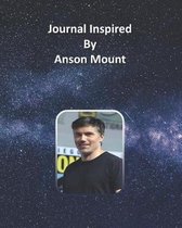 Journal Inspired by Anson Mount