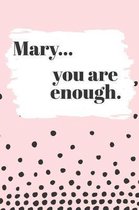 Mary You are Enough