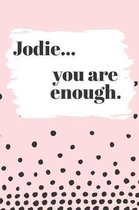 Jodie You are Enough