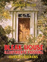 Classics To Go - Bleak House Illustrierte Fassung