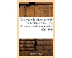 Catalogue de beaux bijoux enrichis de brillants, rubis, très beau livre d'heures monture or émaillé