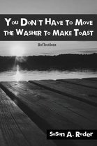 You Don't Have to Move The Washer to Make Toast