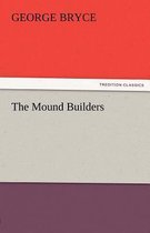 The Mound Builders