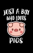 Just A Boy Who Loves Pigs