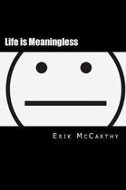 Life is Meaningless