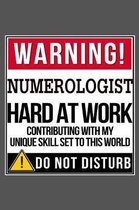 Warning Numerologist Hard At Work