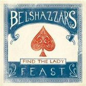 Belshazzar'S Feast - Find The Lady