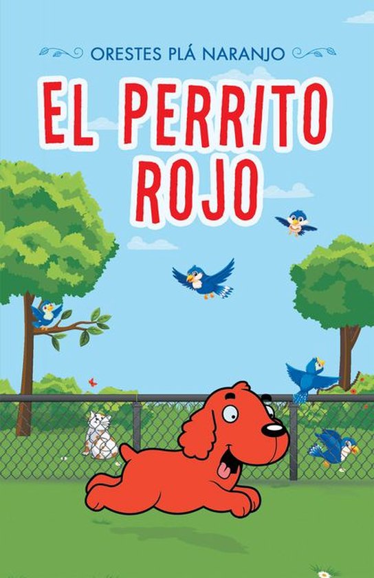 Perrita Rojita El Perrito Rojo (ebook), Naranjo | 9781506529189 | Boeken | bol.com