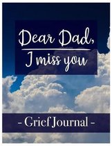 Dear Dad, I miss you Grief Journal