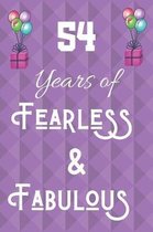 54 Years of Fearless & Fabulous