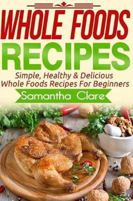 Whole Foods, Whole Food, Whole Food Diet Plan Whole Foods, Samantha