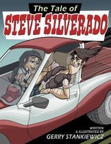 The Tale of Steve Silverado