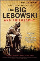 The Blackwell Philosophy and Pop Culture Series 45 - The Big Lebowski and Philosophy