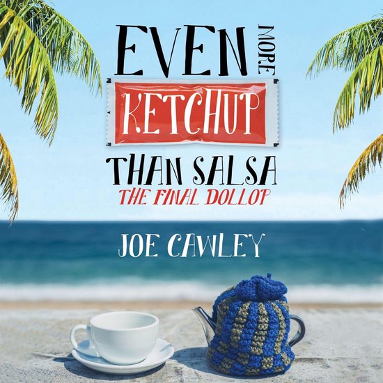 Even More Ketchup than Salsa - cover