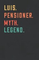 Luis. Pensioner. Myth. Legend.