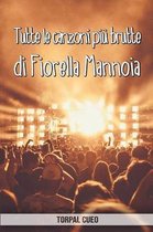 Tutte le canzoni piu brutte di Fiorella Mannoia