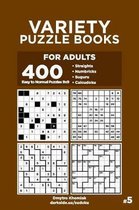 Variety Puzzle Books for Adults- Variety Puzzle Books for Adults - 400 Easy to Normal Puzzles 9x9