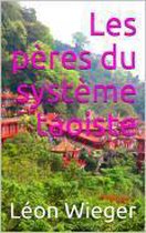 Les pères du système taoiste