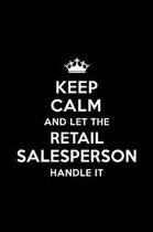 Keep Calm and Let the Retail Salesperson Handle It