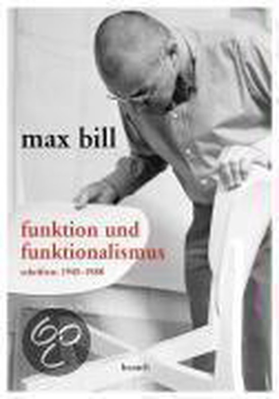 Max Bill - Funktion und Funktionalismus - cover