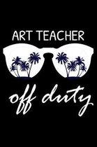 Art Teacher Off Duty