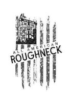 All American Roughneck