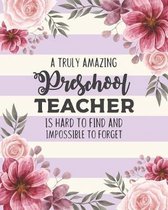A Truly Amazing Preschool Teacher Is Hard To Find And Impossible To Forget