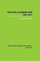 Politics, Planning And The City