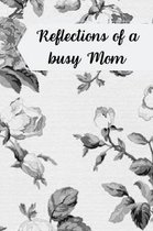 Reflections of a Busy Mom