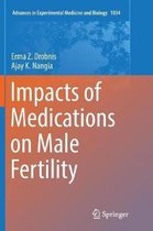 Advances in Experimental Medicine and Biology- Impacts of Medications on Male Fertility