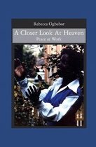 A Closer Look At Heaven