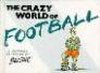 The Crazy World of Football