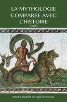 La Mythologie compar e avec l'Histoire