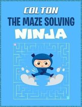 Colton the Maze Solving Ninja