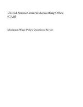 Minimum Wage Policy Questions Persist