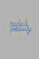 Radiate positivity