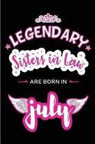 Legendary Sisters in Law are born in July