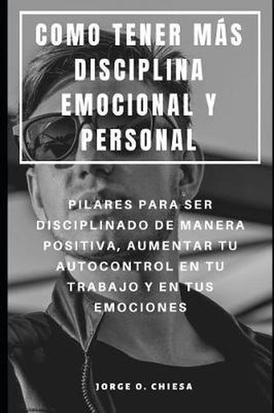 Como Tener Más Disciplina Emocional Y Personal - cover