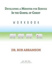 Developing a Minister for Service in the Gospel of Christ