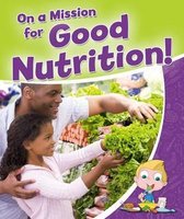 On A Mission For Good Nutrition