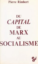 Du «Capital» de Marx au socialisme