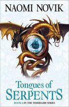 Tongues of Serpents (The Temeraire Series, Book 6)