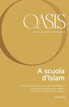 Oasis 29 - Oasis n. 29, A scuola d'Islam