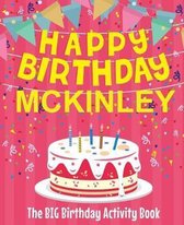 Happy Birthday McKinley - The Big Birthday Activity Book