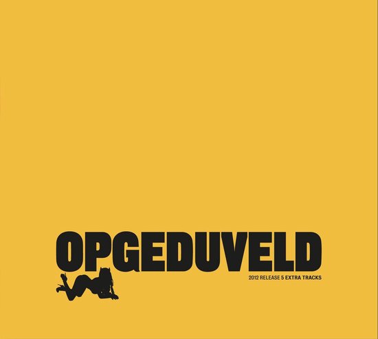 Opgeduveld (Rerelease)
