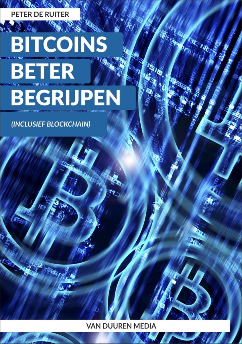 De Kleine - Bitcoins beter begrijpen (ebook), Peter de Ruiter |  9789059409460 | Boeken | bol